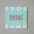 Programmkatalog für die Kunstakademie Allgäu 2023 Programmkatalog für die Kunstakademie Allgäu 2023